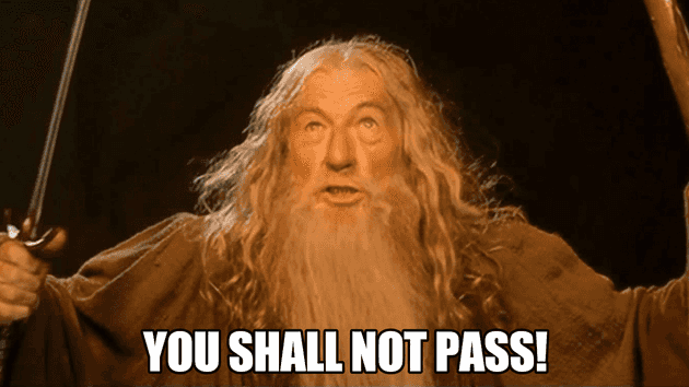 You shall not pass